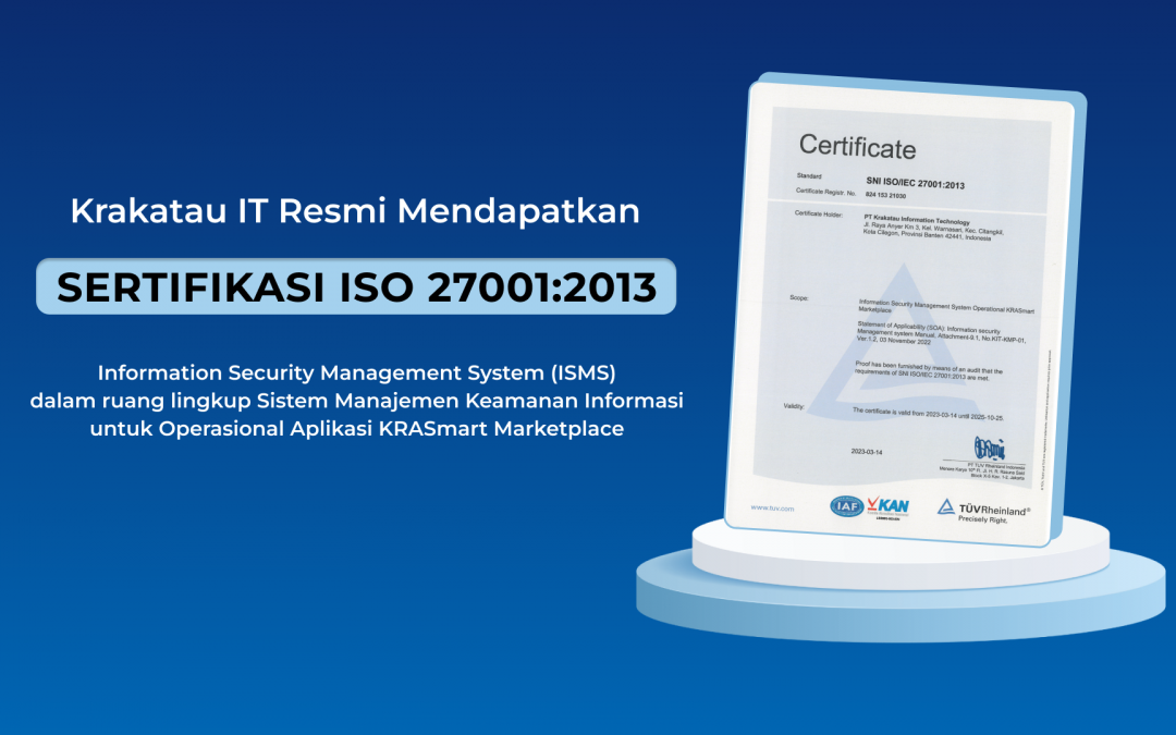 Krakatau IT Resmi Bersertifikat ISO 27001:2013